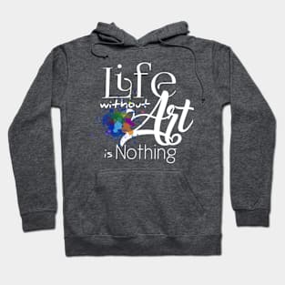life without art Hoodie